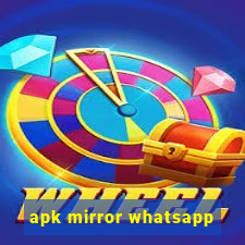 apk mirror whatsapp